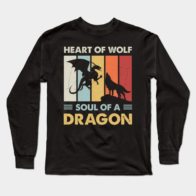 Heart Of Wolf Soul Of A Dragon Long Sleeve T-Shirt by FrancisDouglasOfficial